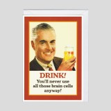 Biglietto di auguri Bevi!