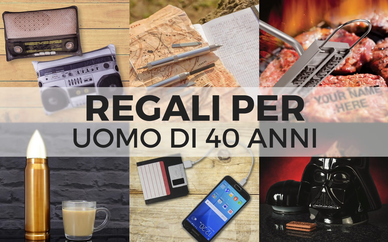 idee regalo uomo 40 anni
