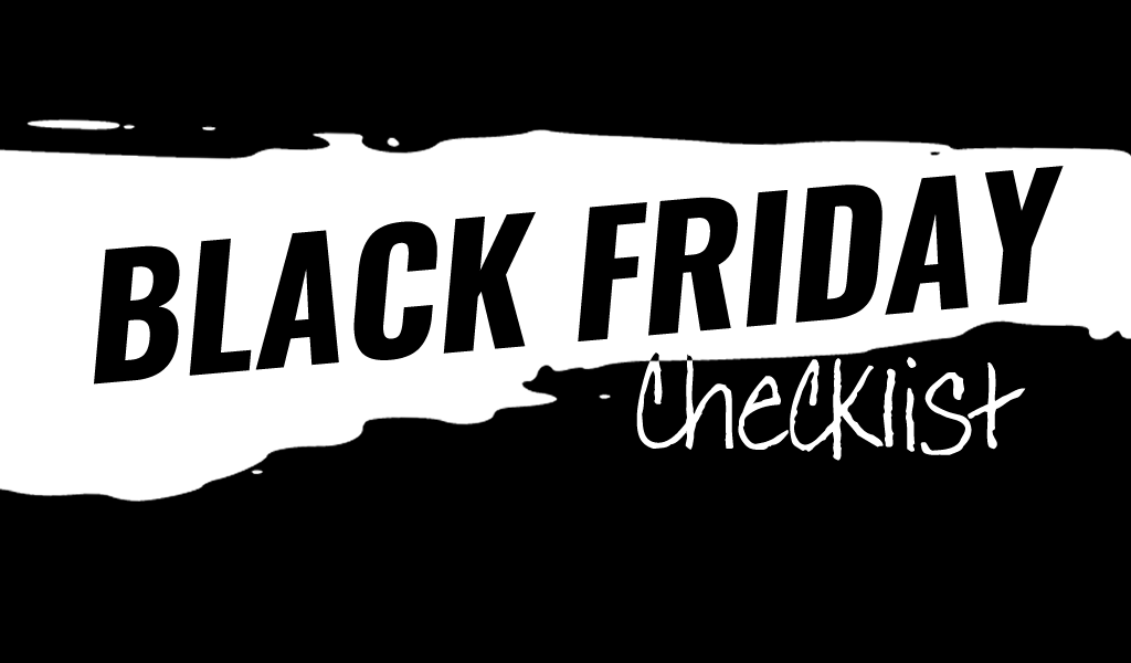 Black Friday Checklist