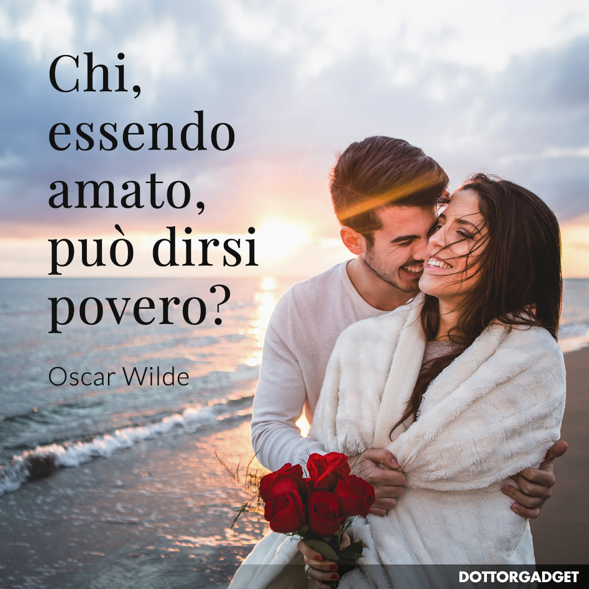 Chi, essendo amato, può dirsi povero?