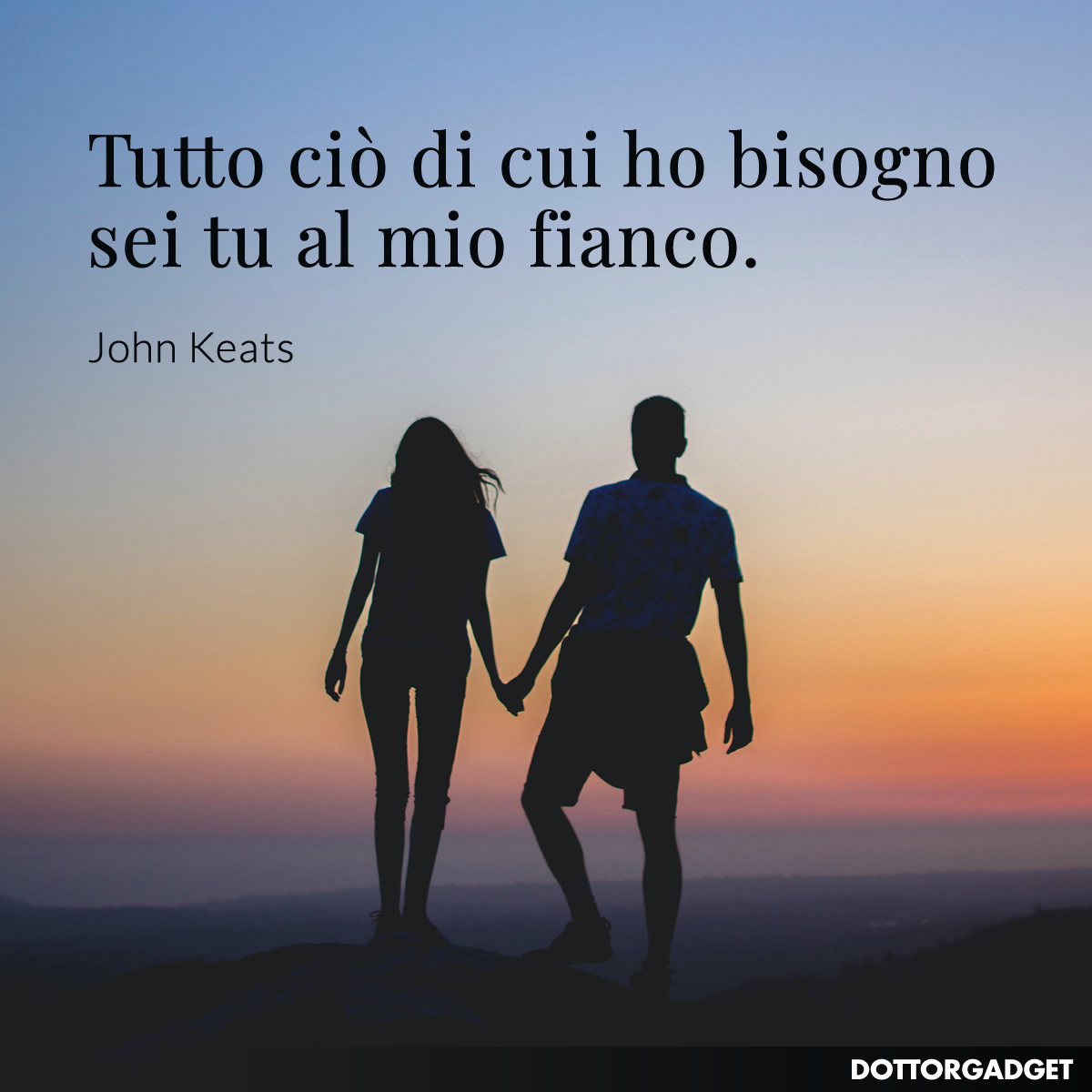 Tutto ciò di cui ho bisogno sei tu al mio fianco.