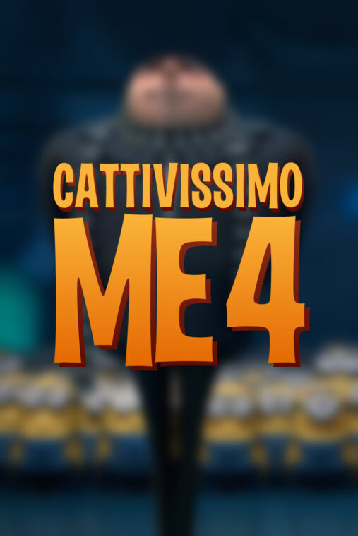 Cattivissimo Me 4