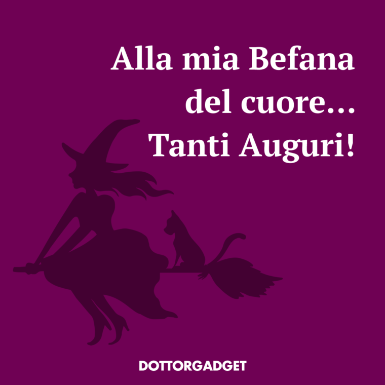 Alla mia Befana del cuore... Tanti Auguri!
