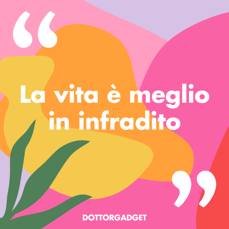 La vita è meglio in infradito