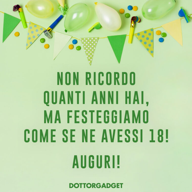 Auguri simpatici compleanno 50 (Non ricordo quanti anni hai, ma festeggiamo come se ne avessi 18! Auguri!)