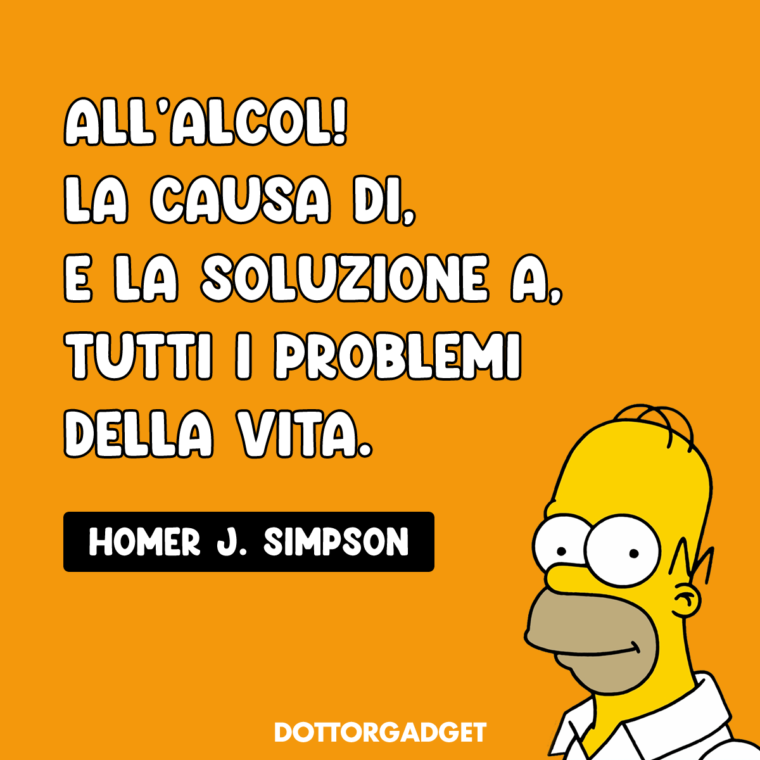 Frasi Simpson (All'alcol! La causa di, e la soluzione a, tutti i problemi della vita.)